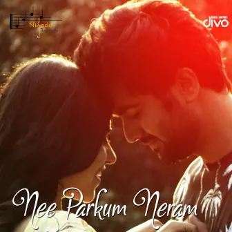 Nee Parkum Neram by Ananth Kishen