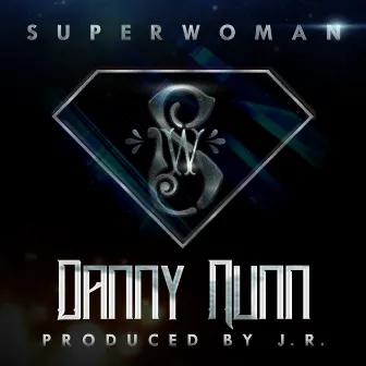 Superwoman by Danny Nunn