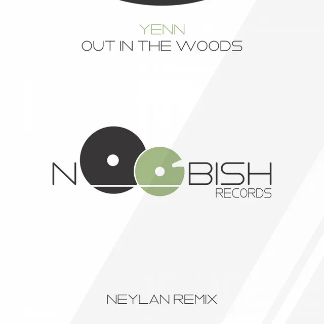 Out In The Woods - Neylan Remix