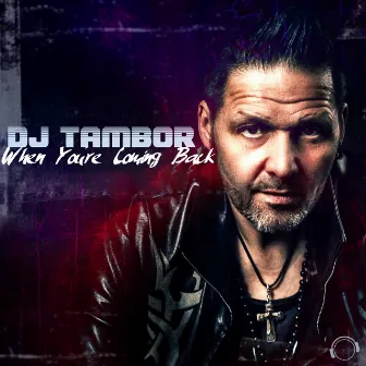 When You're Coming Back by DJ Tambor