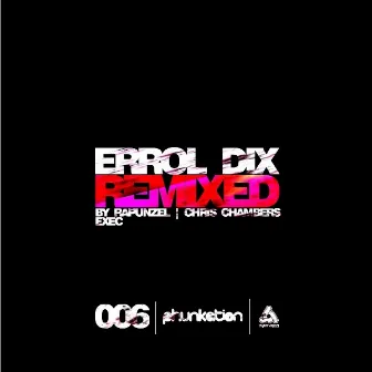 Errol Dix Remixed by Errol Dix