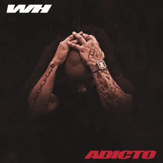 Adicto by WH