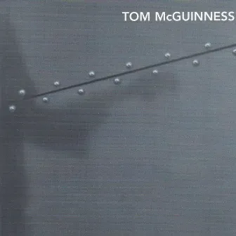 Tom Mcguinness by Tom McGuinness