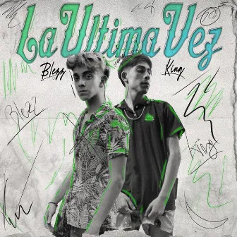 La Ultima Vez by King FS