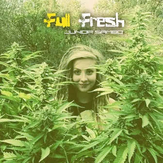 Full Fresh by Junior Sambo