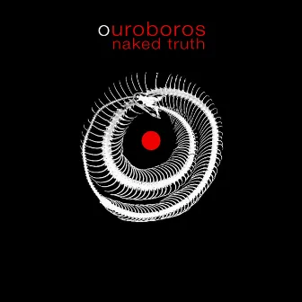 Ouroboros by Naked Truth