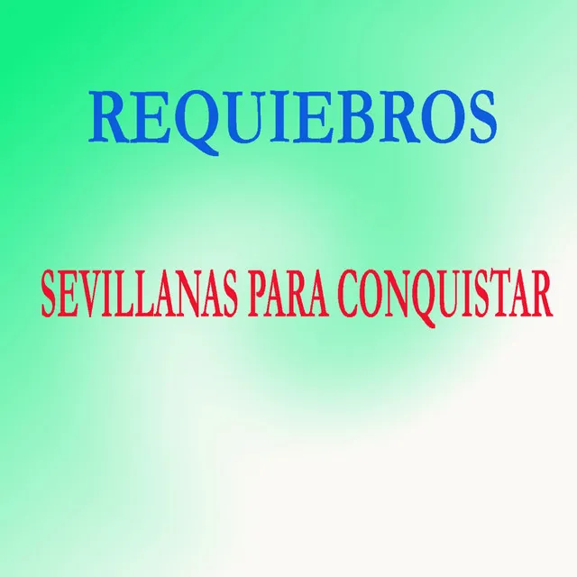 Sevillanas para conquistar