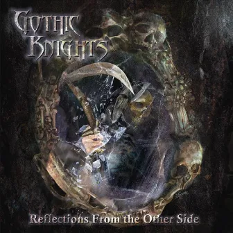 Reflections from the Other Side by Gothic Knights