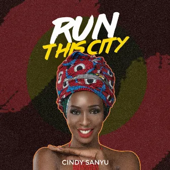 Run This City by Cindy Sanyu