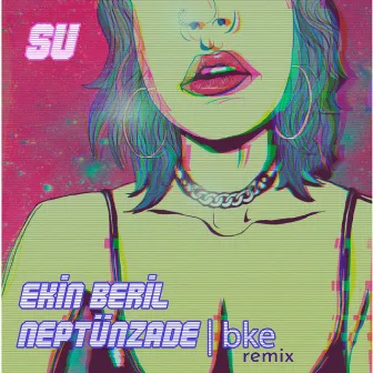 Su (REMIX) by Neptünzade