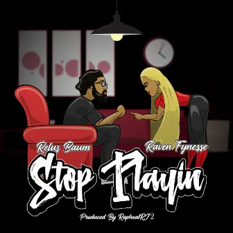 Stop Playin by Relus Baum