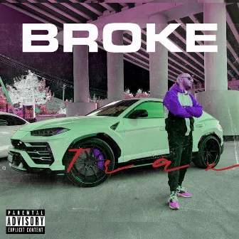 Broke by TRAX