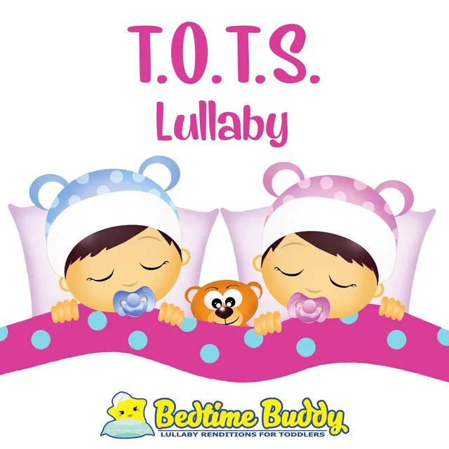 T.O.T.S. (Lullaby)