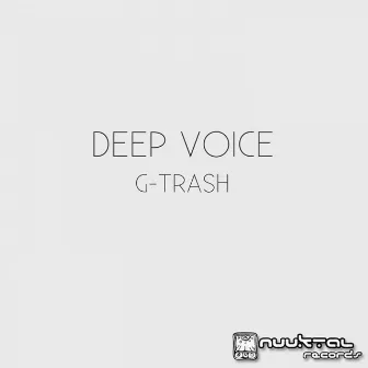 G-Trash by Deep Voice