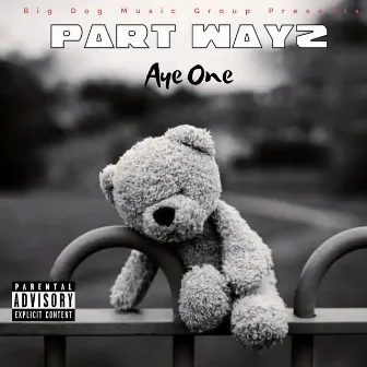 Part Wayz by Aye One