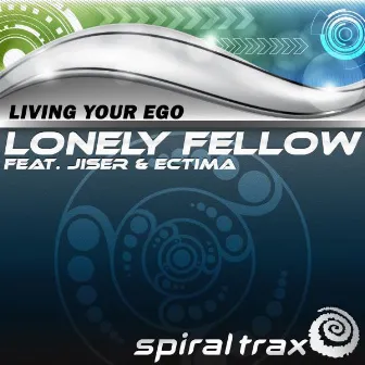 Living Your Ego by Jiser