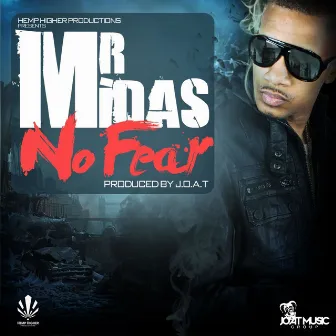 No Fear by Mr. Midas