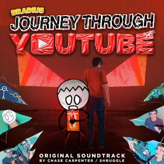 Bradius: Journey Through YouTube (Original Series Soundtrack) by Shruggle