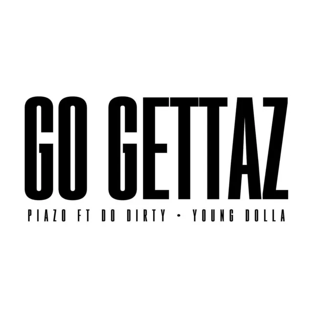 Go Gettaz (feat. Do Dirty & Young Dolla)