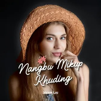 Nangbu Mikup Khuding by 