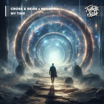 My Time by Cross & Skies