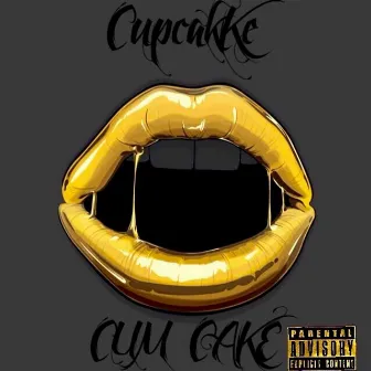 Cum Cake by cupcakKe