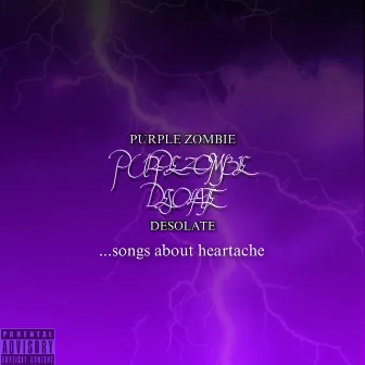 DESOLATE by Lil Purple Zombie