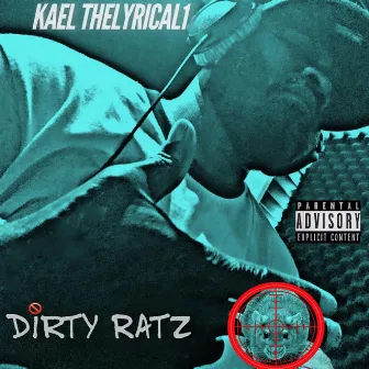 Dirty Ratz by Kael Thelyrical1