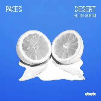 Desert (Remixes) by Paces