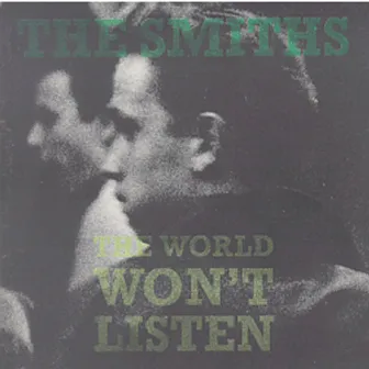 The World Won't Listen by The Smiths