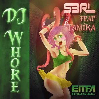 DJ Whore by Tamika