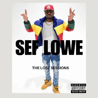 The Lost Sessions by Sef Lowe