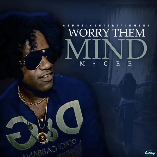 Worry them mind - Radio Edit