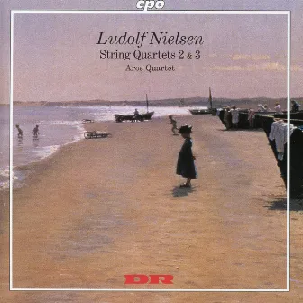 Nielsen: String Quartets 2 & 3 by Ludolf Nielsen