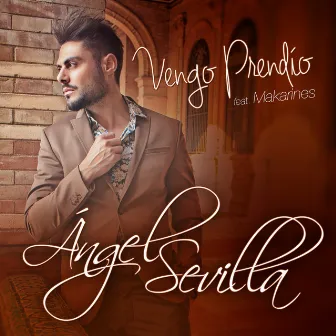 Vengo Prendio (feat. Makarines) by Angel Sevilla