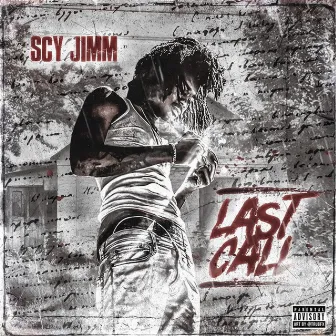 Last Call by SCY Jimm