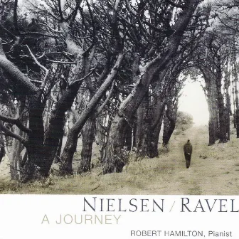 Nielsen & Ravel - A Journey by Robert Hamilton