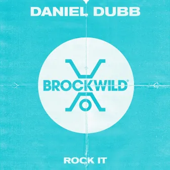 Rock It by Daniel Dubb