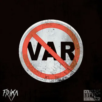 No Var by Frika