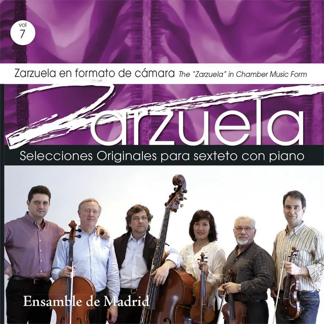 Zarzuela en formato de cámara - Vol. 7 (Selecciones Originales para sexteto con piano)