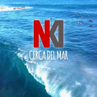 Cerca Del Mar by NKI