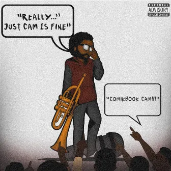 Just Cam Is Fine by Comikbook Cam