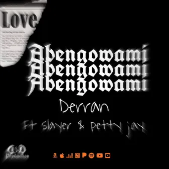 Abengowami by Derran