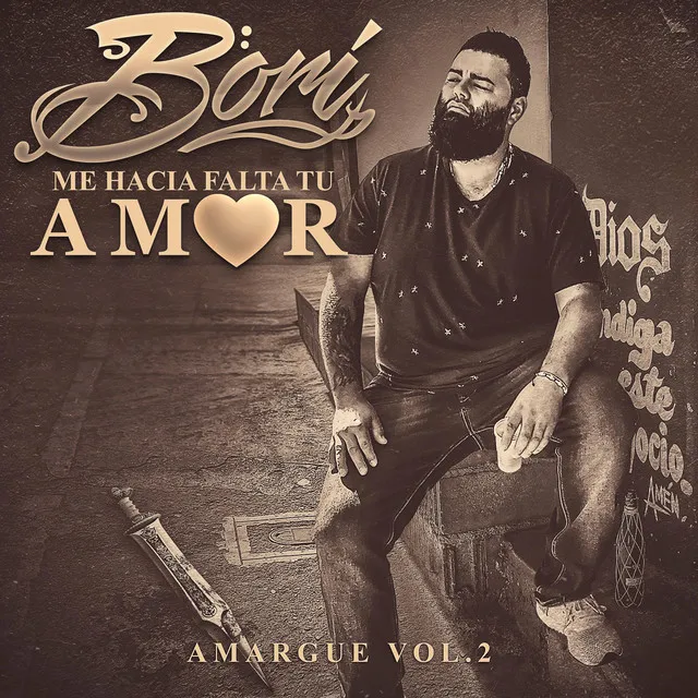 Me Hacia Falta Tu Amor (Amargue Vol. 2)