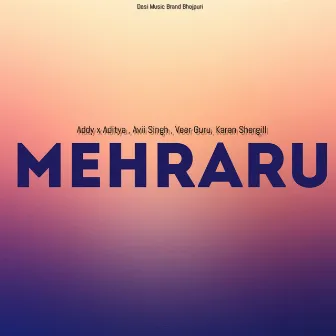 Mehraru by Addy x Aditya