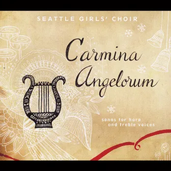 Carmina Angelorum by Seattle Girls' Choir