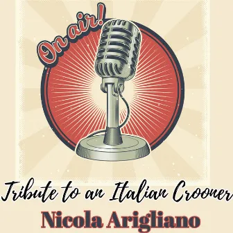 On Air Tribute to an Italian Crooner by Nicola Arigliano