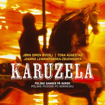 Karuzela by Jørn Simen Øverli