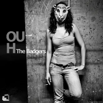 Ouh by The Badgers