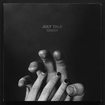 Touch by July Talk